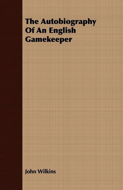Produktbild: The Autobiography Of An English Gamekeeper