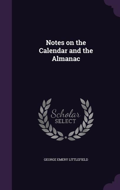 Produktbild: Notes on the Calendar and the Almanac