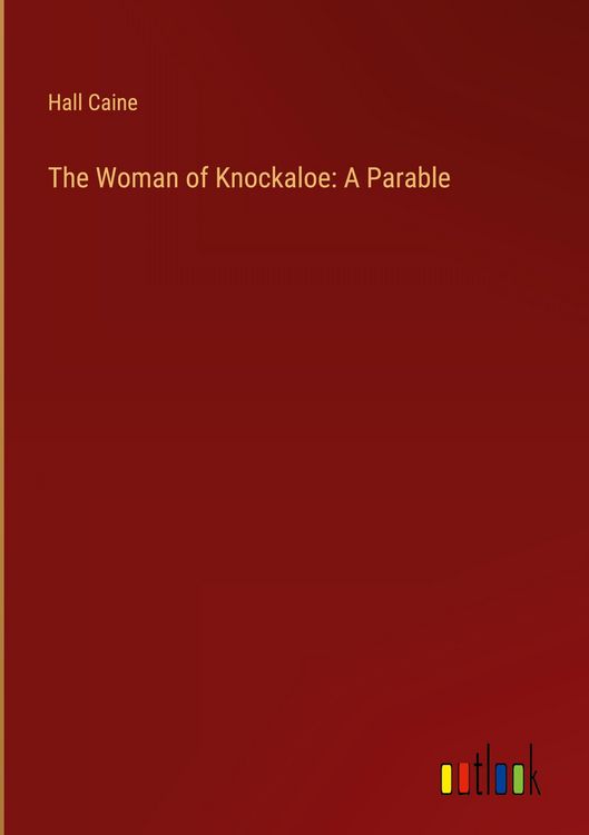 Produktbild: The Woman of Knockaloe: A Parable