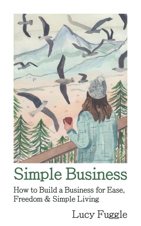Produktbild: Simple Business: How to Build a Business for Ease, Freedom & Simple Living