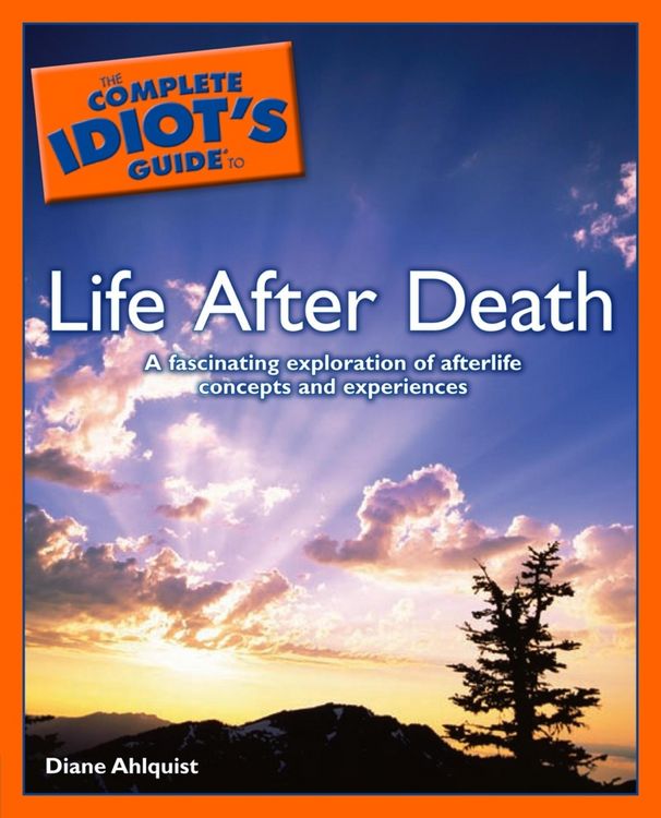 Produktbild: The Complete Idiot's Guide to Life After Death