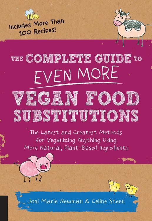Produktbild: The Complete Guide to Even More Vegan Food Substitutions