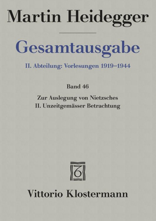 Produktbild: Zur Auslegung von Nietzsches II. Unzeitgem&auml;sser Betrachtung "Vom Nutzen und Nachteil der Historie f&uuml;r das Leben" (Wintersemester 1938/39)