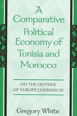 Produktbild: A Comparative Political Economy of Tunisia and Morocco