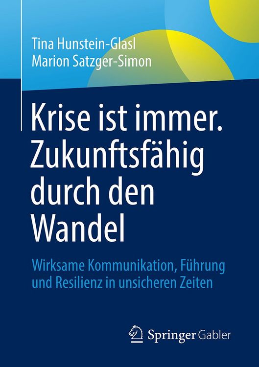 Produktbild: Krise ist immer. Zukunftsf&auml;hig durch den Wandel