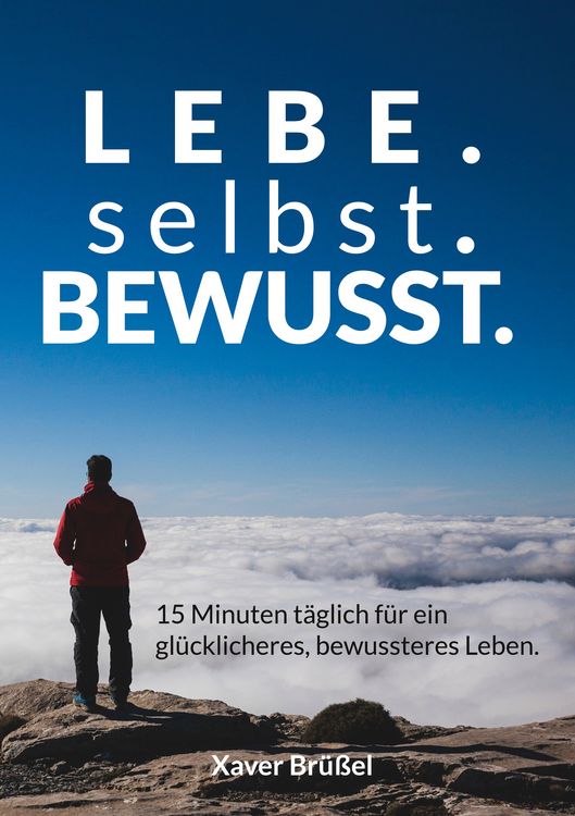 Produktbild: Lebe. Selbst. Bewusst.