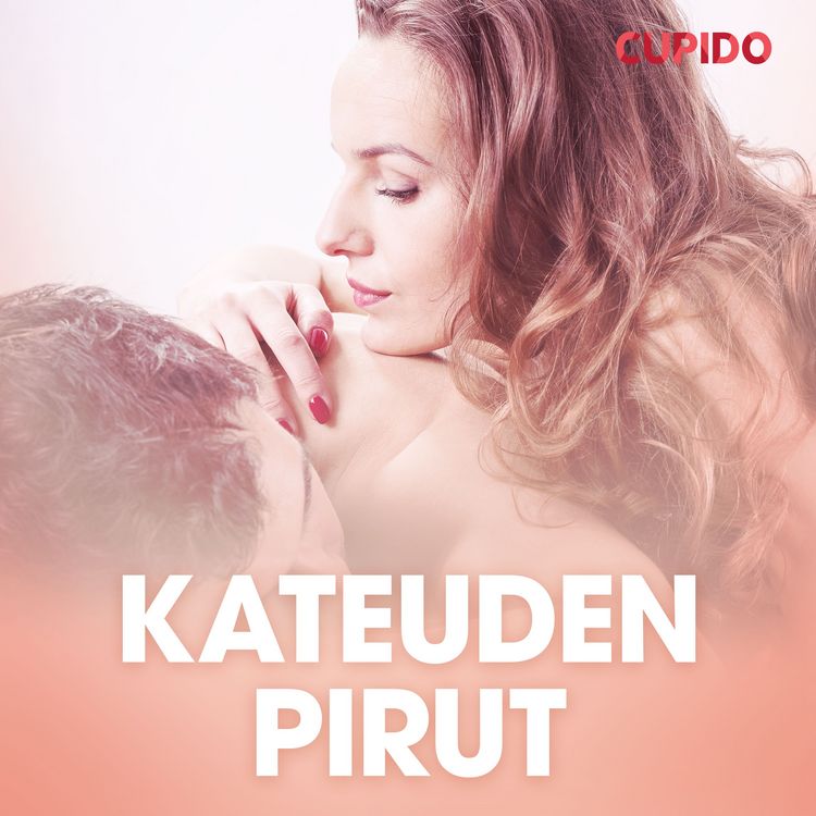 Produktbild: Kateuden pirut &ndash; eroottinen novelli