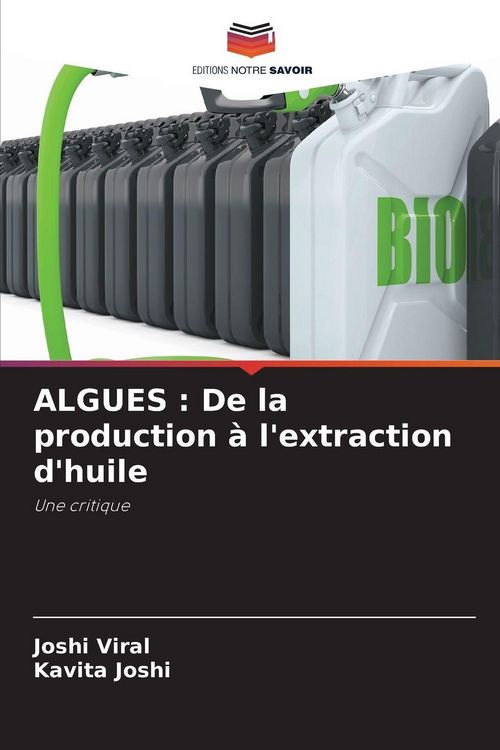 Produktbild: ALGUES : De la production &agrave; l'extraction d'huile