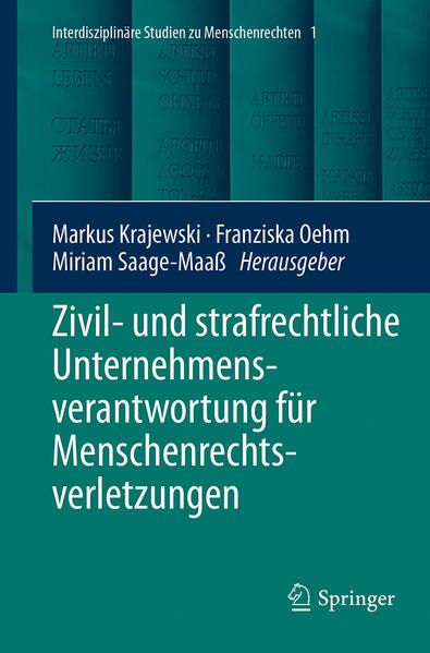 Produktbild: Zivil- und strafrechtliche Unternehmensverantwortung f&uuml;r Menschenrechtsverletzungen