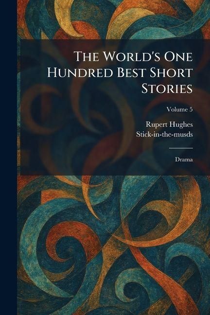 Produktbild: The World's One Hundred Best Short Stories