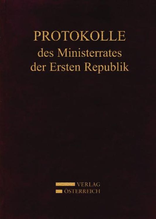 Produktbild: Protokolle des Ministerrates der Ersten Republik IX, Kabinett Dr. Kurt Schuschnigg