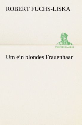 Produktbild: Um ein blondes Frauenhaar