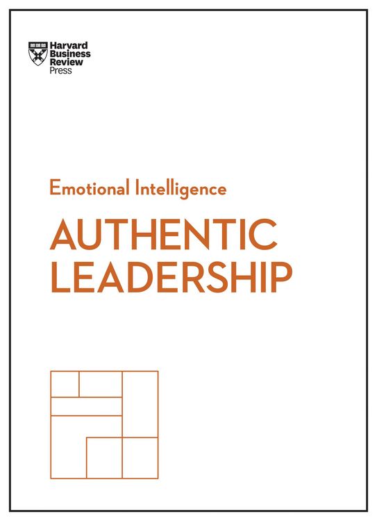 Produktbild: Authentic Leadership (HBR Emotional Intelligence Series)