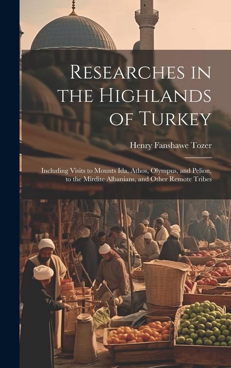Produktbild: Researches in the Highlands of Turkey