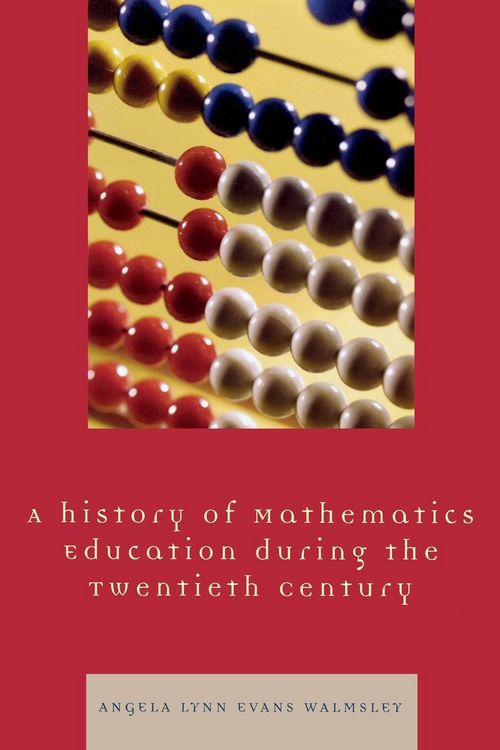 Produktbild: History of Mathematics Education during the Twentieth Century