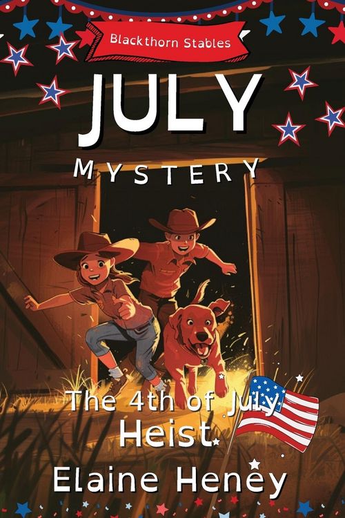Produktbild: The 4th of July Heist | Blackthorn Stables July Mystery - Dyslexia Friendly