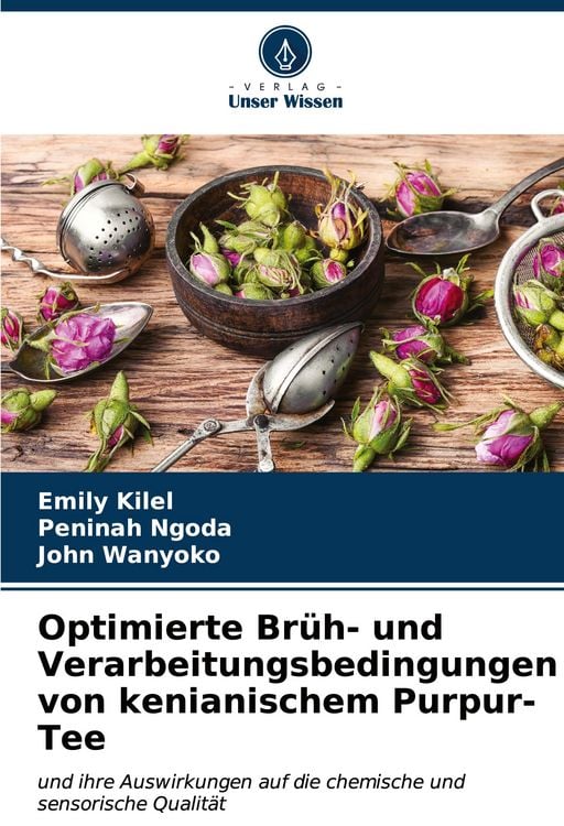Produktbild: Optimierte Br&uuml;h- und Verarbeitungsbedingungen von kenianischem Purpur-Tee