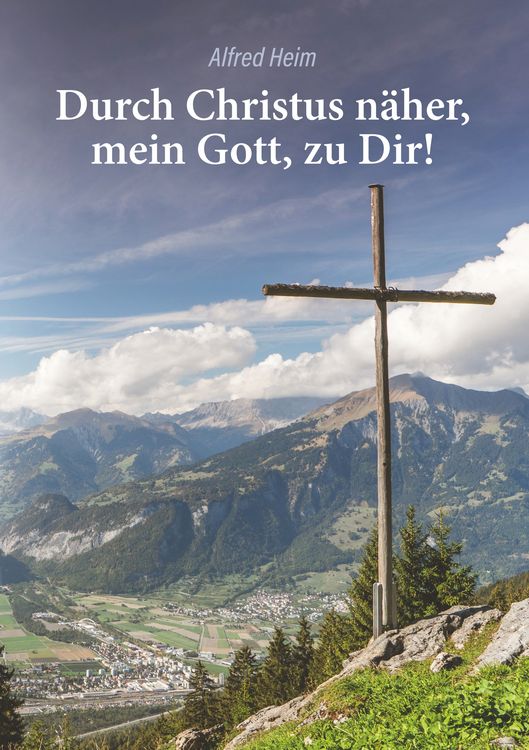 Produktbild: Durch Christus n&auml;her, mein Gott, zu Dir!
