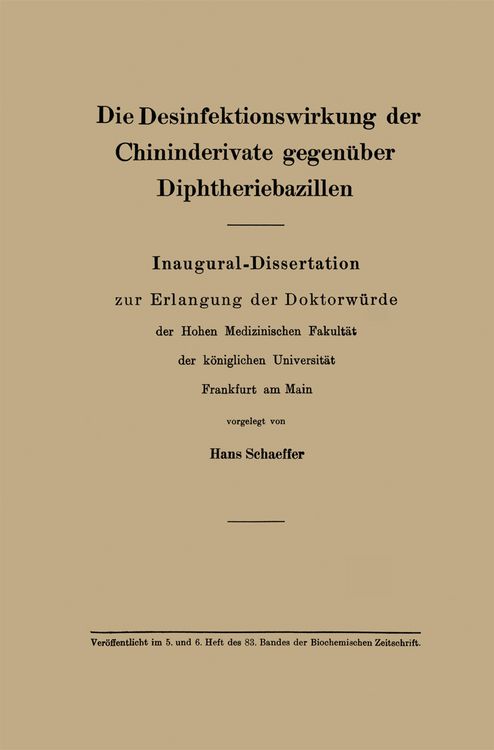 Produktbild: Die Desinfektionswirkung der Chininderivate gegen&uuml;ber Diphtheriebazillen