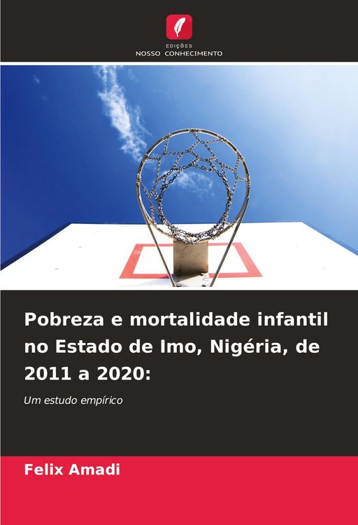 Produktbild: Pobreza e mortalidade infantil no Estado de Imo, Nig&eacute;ria, de 2011 a 2020: