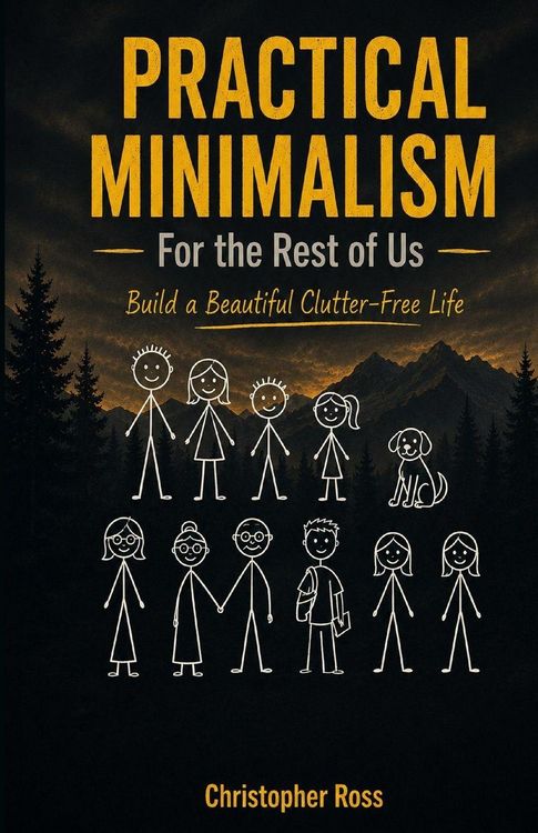 Produktbild: Practical Minimalism for the Rest of Us