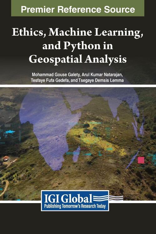 Produktbild: Ethics, Machine Learning, and Python in Geospatial Analysis