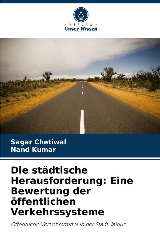 Produktbild: Die st&auml;dtische Herausforderung: Eine Bewertung der &ouml;ffentlichen Verkehrssysteme