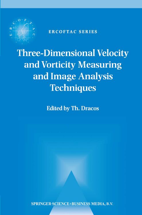 Produktbild: Three-Dimensional Velocity and Vorticity Measuring and Image Analysis Techniques
