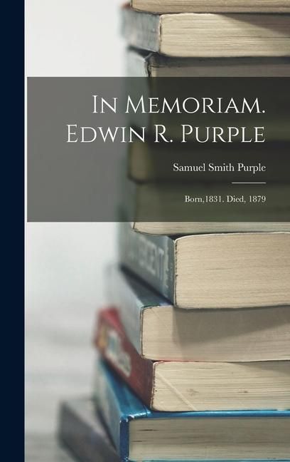 Produktbild: In Memoriam. Edwin R. Purple