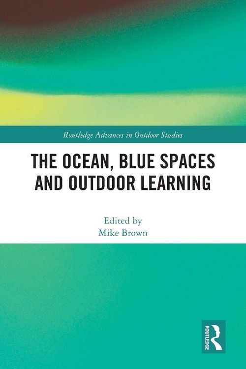 Produktbild: The Ocean, Blue Spaces and Outdoor Learning