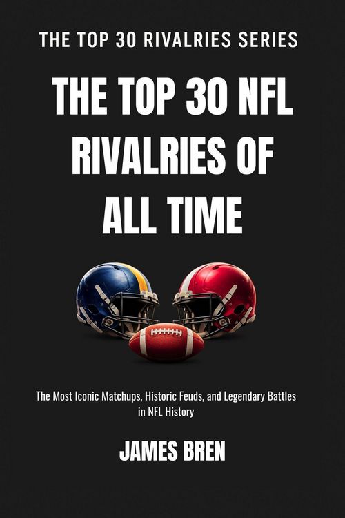 Produktbild: The Top 30 NFL Rivalries of all Time