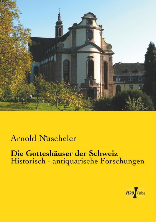 Produktbild: Die Gottesh&auml;user der Schweiz