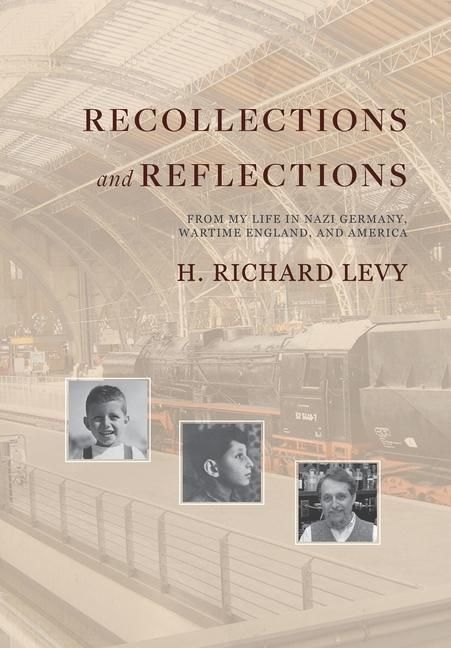 Produktbild: Recollections and Reflections: From My Life in Nazi Germany, Wartime England, and America