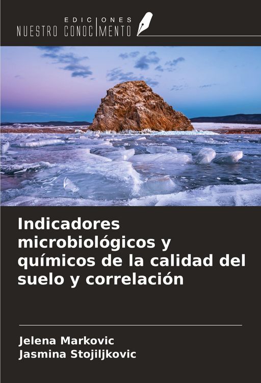 Produktbild: Indicadores microbiol&oacute;gicos y qu&iacute;micos de la calidad del suelo y correlaci&oacute;n