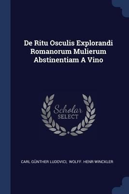 Produktbild: De Ritu Osculis Explorandi Romanorum Mulierum Abstinentiam A Vino