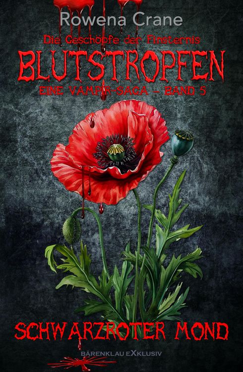Produktbild: Blutstropfen - Die Gesch&ouml;pfe der Finsternis, Band 5: Schwarzroter Mond