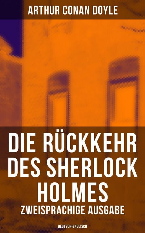 Produktbild: Die R&uuml;ckkehr des Sherlock Holmes (Zweisprachige Ausgabe: Deutsch-Englisch)