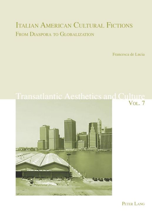 Produktbild: Italian American Cultural Fictions: From Diaspora to Globalization