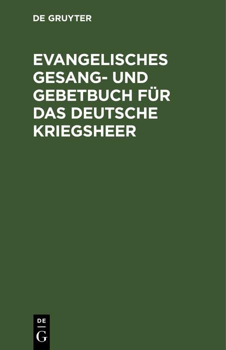 Produktbild: Evangelisches Gesang- und Gebetbuch f&uuml;r das Deutsche Kriegsheer