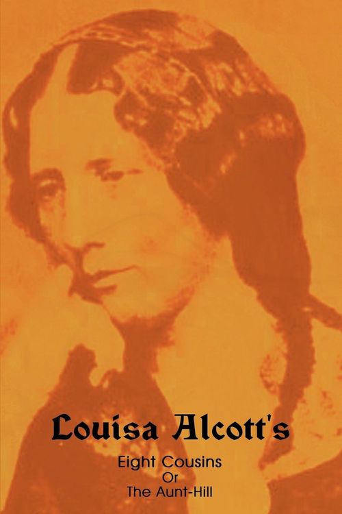 Produktbild: Eight Cousins, Or, the Aunt-Hill