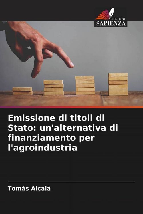 Produktbild: Emissione di titoli di Stato: un'alternativa di finanziamento per l'agroindustria