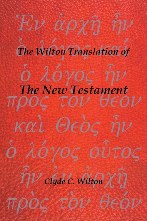 Produktbild: The Wilton Translation of the New Testament