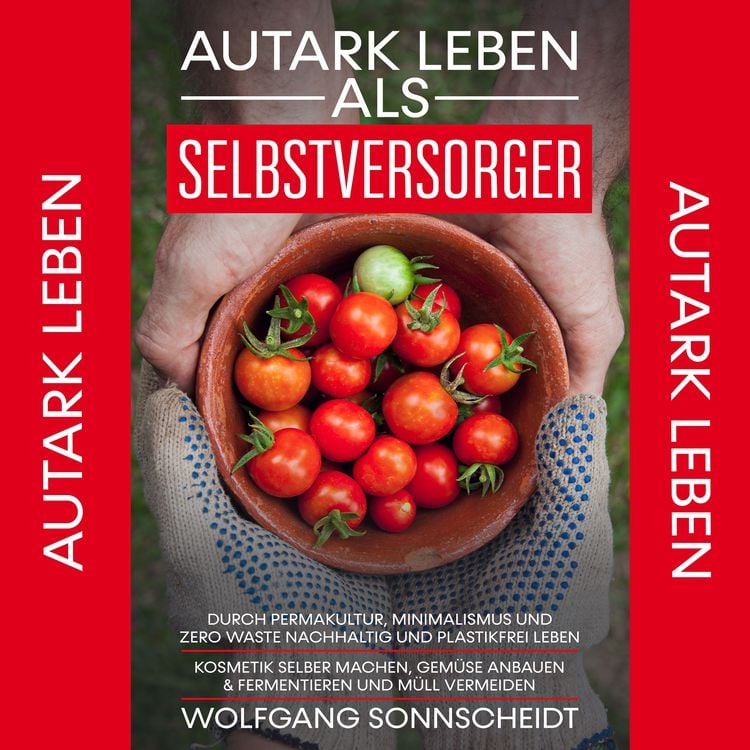Produktbild: Autark leben als Selbstversorger