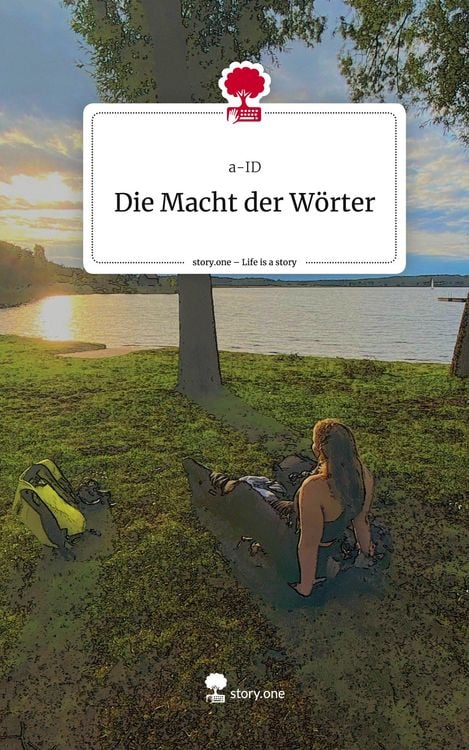 Produktbild: Die Macht der W&ouml;rter. Life is a Story - story.one