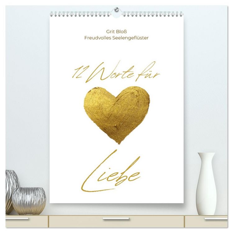 Produktbild: 12 Worte f&uuml;r Liebe (hochwertiger Premium Wandkalender 2026 DIN A2 hoch), Kunstdruck in Hochglanz