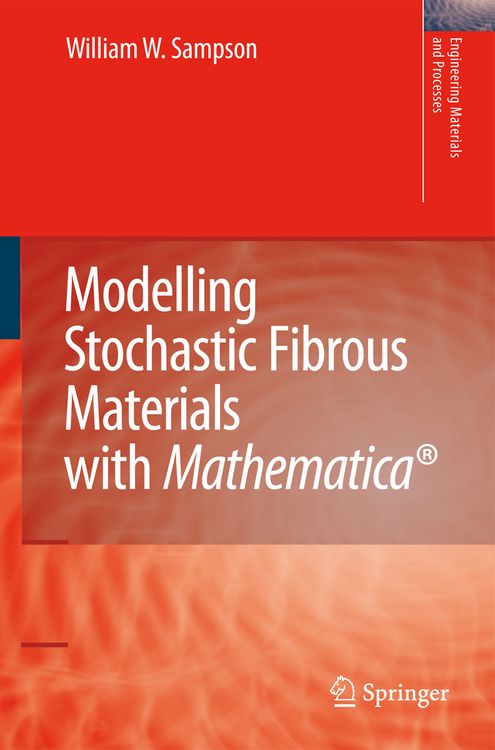 Produktbild: Modelling Stochastic Fibrous Materials with Mathematica&reg;