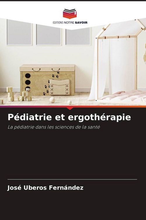 Produktbild: P&eacute;diatrie et ergoth&eacute;rapie