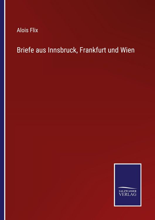 Produktbild: Briefe aus Innsbruck, Frankfurt und Wien