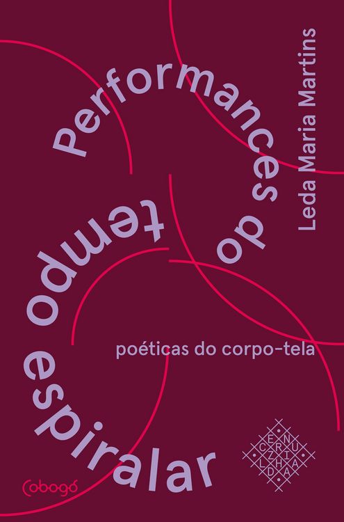 Produktbild: Performances do tempo espiralar, po&eacute;ticas do corpo-tela