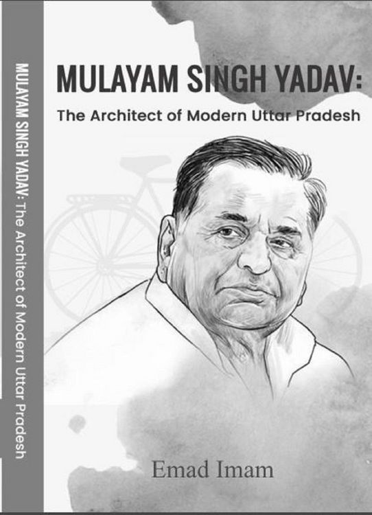 Produktbild: Mulayam Singh Yadav: The Architect of Modern Uttar Pradesh